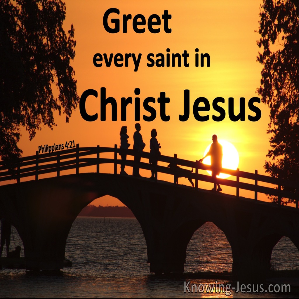 Philippians 4:21 Greet Every Saint In Christ Jesus (black)